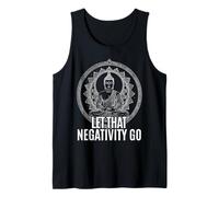 Let That Negativity Go Spiritual Buddhism Mindfulness Tank Top