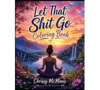 Let That Shit Go Coloring Book
