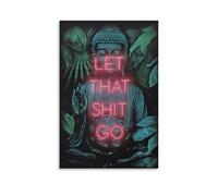 Let That Shit Go Funny Hippie Yoga Buddha Poster Canvas, Hippie Yoga Buddha Relaxing Art Prints, Inspirational Yoga Poster, Yoga Lover Gift Canvas Poster Wall Art Decor Print Picture Paintings for Liv