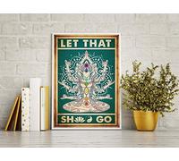 Let That Shit go poster Stay wild moon child Yoga Poster Vintage Posters Wall Decoration Signs for Home gifts Sign for wall Yoga club exercise encourages home Wall Art decor metal tin sign 8x12 Inch