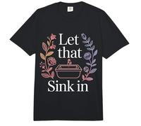 Let That Sink in Reflection Realization Thoughts - Comfort Colors Adult Heavyweight T-Shirt