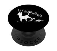 Let That Stuff Go - Funny Cat Let That BS Go - Cat Lover PopSockets Adhesive PopGrip