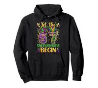 Let The 67 Shenanigans Begin Funny 6 7 Six Seven Mardi Gras Pullover Hoodie