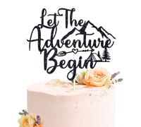 Let the Adventure Begin Cake Topper, Adventure Awaits, The Beginning of A New Chapter, Graduation Wedding Engagement Retirement Party Decorations