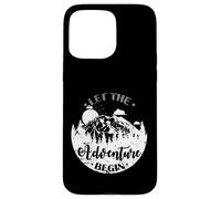 Let the Adventure Begin Mountains Case for iPhone 15 Pro Max