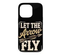 Let The Arrow Fly Bow Hunting Archery Hunter Case for iPhone 13 Pro