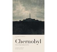Let the Atom Be a Worker: Chernobyl, and the Lie That Outlived the Fire (Catastrophes in History)