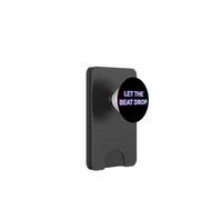 Let The Beat Drop DJ Techno Dubstep House EDM Festival Rave PopSockets PopWallet for MagSafe