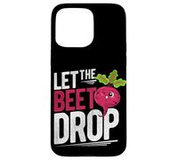 LET THE Beet DROP Beet Pun Case for iPhone 15 Pro Max