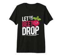 LET The Beet Drop Beet Pun Premium T-Shirt