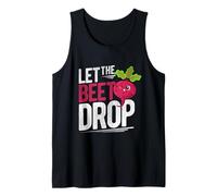 LET The Beet Drop Beet Pun Tank Top