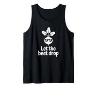 Let The Beet Drop - Funny Vegetable Tank Top