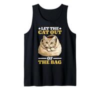Let The Cat Out Of The Bag Idiom Expression Sarcasm - Tank Top