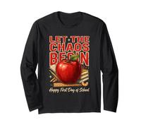 Let The Chaos Begin Happy First Day of School Long Sleeve T-Shirt