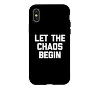 Let The Chaos Begin T-shirt funny saying sarcastic novelty Case for iPhone X/XS