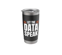 Let The Data Speak Analyst Statistician Stainless Steel Insulated Tumbler