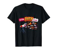 Let The Data Speak Data Science Megaphone Graphic T-Shirt