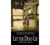 Let the Dead Lie: 1 (The McKay Series)