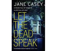 Let the Dead Speak: A gripping new thriller (Maeve Kerrigan, Book 7)