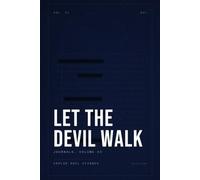 Let The Devil Walk: Journals