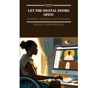 LET THE DIGITAL DOORS OPEN!: DISABILITY AND DIGITAL ECCLESIOLOGY