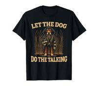 Let the Dog do the Talking Coon Hunting Raccoon Hunter Value Graphic T-Shirt