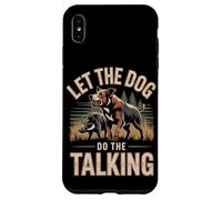 Let The Dog Do The Talking Hog Hunting Hunter Case for iPhone XS Max