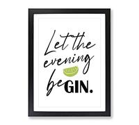 Let The Evening Be Gin Typography Quote Framed Print | A2 Black Framed Wall Art | Ready to Hang | Modern Food Picture | Living Room Bedroom Lounge Office
