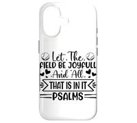 Let The Field Be Joyfull And All That Is In it Psalms Case for iPhone 17