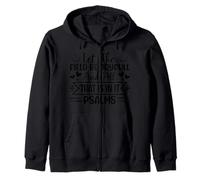 Let The Field Be Joyfull And All That Is In it Psalms Zip Hoodie