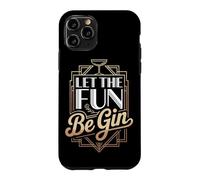 Let The Fun Be Gin Cocktail Lover Drinking Humor Gin Lover Case for iPhone 11 Pro