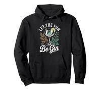 Let The Fun Be Gin Cocktail Lover Drinking Humor Gin Lover Pullover Hoodie