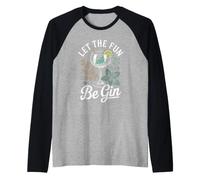 Let The Fun Be Gin Cocktail Lover Drinking Humor Gin Lover Raglan Baseball Tee
