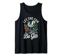Let The Fun Be Gin Cocktail Lover Drinking Humor Gin Lover Tank Top