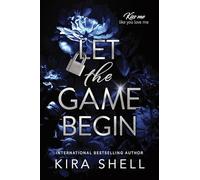 Let the Game Begin: 1 (Kiss Me Like You Love Me)