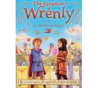 Let the Games Begin!: Volume 7 (Kingdom of Wrenly)