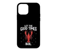 Let The Good Times Boil Crawfish Boil Funny Case for iPhone 12 mini