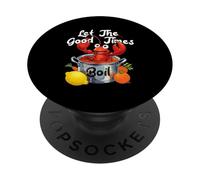 Let The-Good Times Boil Funny Crawfish Boil Mardi Gras Cajun PopSockets Adhesive PopGrip