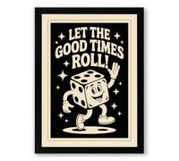 Let the Good Times Roll Retro Framed Wall Art Print A1 (84.1×59.4cm) Black, Wall Decor for Living Room, Bedroom, Office & Home, Ready to Hang, Art Gift