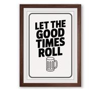 Let The Good Times Roll Vintage Framed Wall Art Print A1 (84.1×59.4cm) Walnut, Wall Decor for Living Room, Bedroom, Office & Home, Ready to Hang, Art Gift