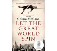 (Let the Great World Spin) By Colum McCann (Author) Paperback on (Jul , 2010)