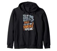 Let the Grill Masters Talk Meat Smoking Zip Hoodie