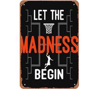 Let The Madness Begin Basketball Madness College March Metal Signs Vintage Man Cave Kitchen Bar Bathroom farmhouse Garden Gift 8x12inch