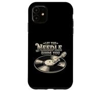 Let The Needle Guide You Vinyl Turntable Music Lover Case for iPhone 11