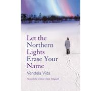 Let the Northern Lights Erase Your Name