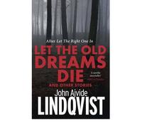 Let the Old Dreams Die