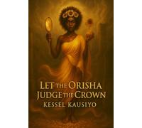 Let the Orisha Judge the Crown: The Agbada Gospel
