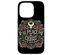 Let The Peace Of Christ Rule In Your Hearts Christian Faith Case for iPhone 14 Pro