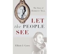 Let the People See: The Story of Emmett Till