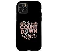 Let The Real Countdown Begin New Year Pregnancy Reveal Women Case for iPhone 11 Pro